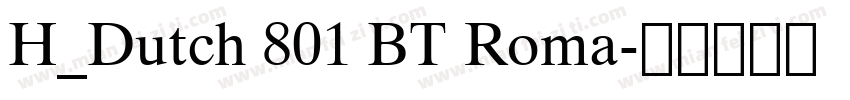 H_Dutch 801 BT Roma字体转换